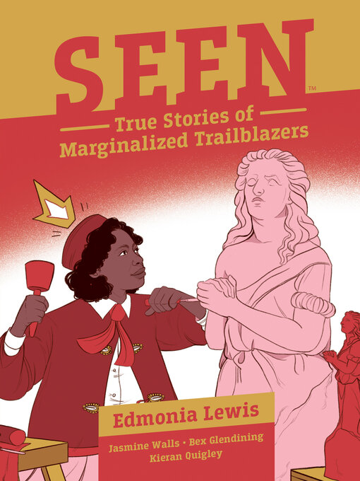 Title details for Seen: Edmonia Lewis by Jasmine Walls - Available